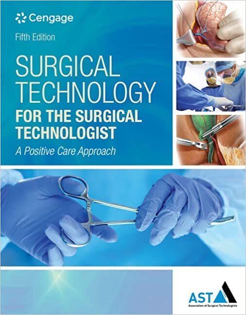 Surgical Technology for the Surgical Technologist